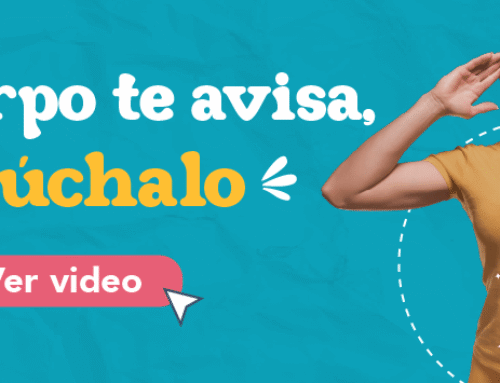 Tu cuerpo te avisa, escúchalo