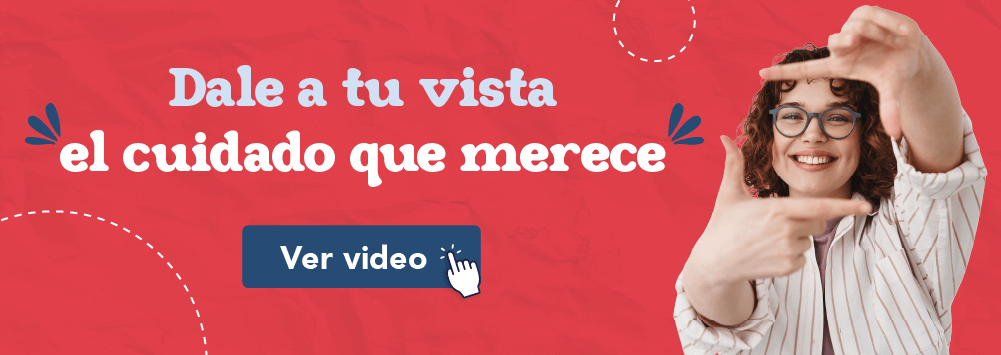 Dale a tu vista el cuidado que se merece